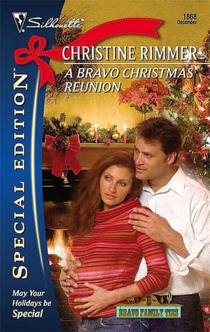 Bravo Christmas Reunion (Silhouette Special Edition Series #1868)