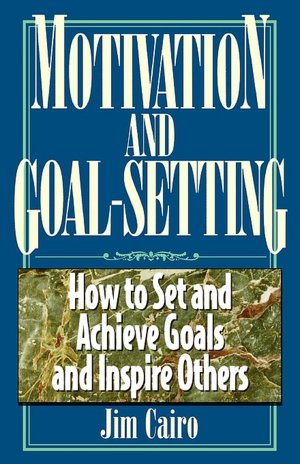 Motivation And Goal-Setting