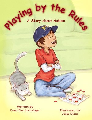 Playing by the Rules: A Story about Autism