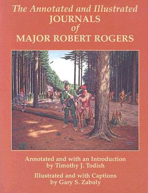 The Annotated and Illustrated Journals of Major Robert Rogers