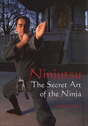 Ninjutsu: The Secret Art of the Ninja