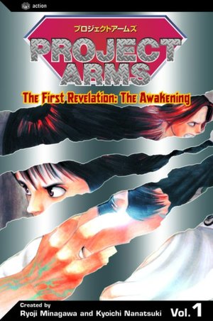 Project Arms, Volume 1: The First Revelation: The Awakening
