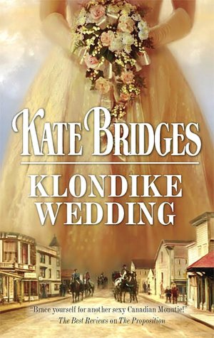 Klondike Wedding (Harlequin Historical #863)