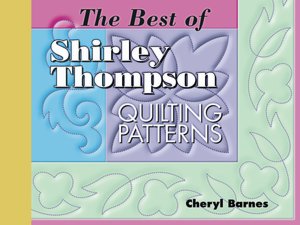 The Best of Shirley Thompson Quilting Patterns