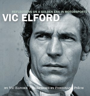 Vic Elford: Reflections on a Golden Age in Motorsports