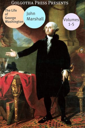 The Life of George Washington