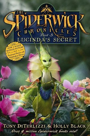 Lucinda's Secret (Spiderwick Chronicles Series #3)