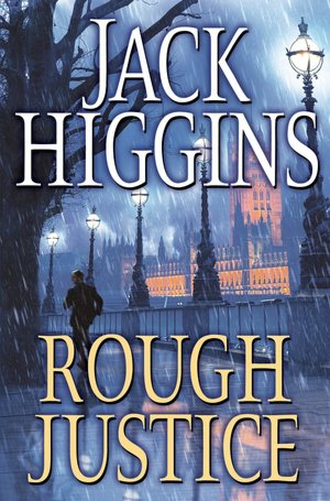 Rough Justice (Sean Dillon Series #15)