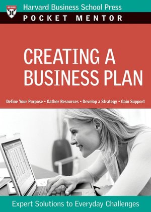 Creating a Business Plan: Expert Solutions to Everyday Challenges