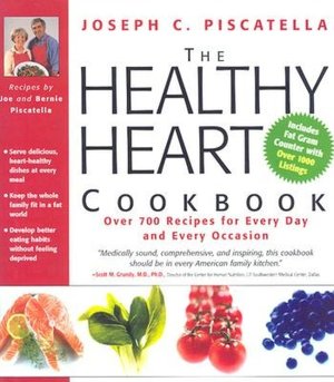 Don't Eat Your Heart Out Cookbook Joseph C. Piscatella