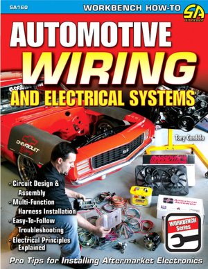 Free pdf downloads of textbooks Automotive Wiring and Electrical Systems by Tony Candela 9781932494877  English version