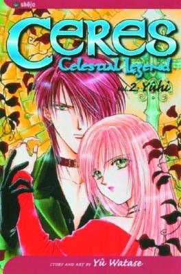 Ceres: Celestial Legend, Volume 2: Yuhi