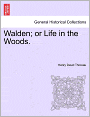 Walden; Or Life In The Woods.
