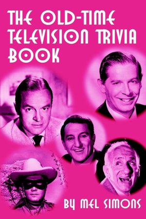 The Old-Time Television Trivia Book