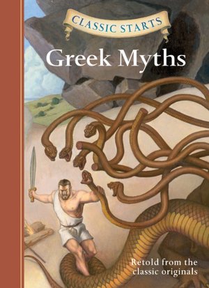 Greek Myths (Classic Starts Series)