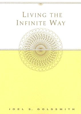 Living the Infinite Way