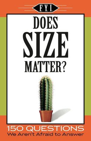 FYI Does Size Matter