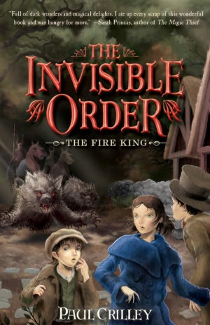 The Fire King (Invisible Order Series #2)