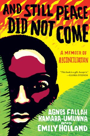 And Still Peace Did Not Come: A Memoir of Reconciliation