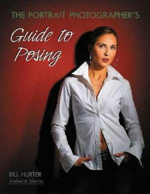 Portrait Photographers Guide to Posing
