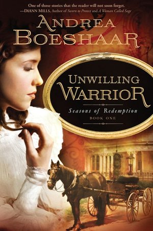 Unwilling Warrior: Seasons of Redemption, Book One
