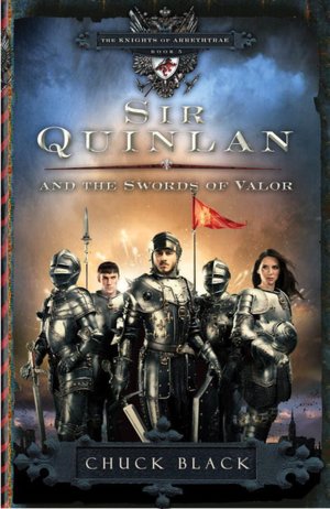 Sir Quinlan and the Swords of Valor (Knights of Arrethtrae Series #5)
