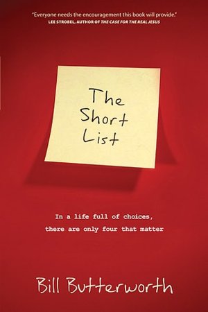 Short List: In a Life Full of Choices, There Are Only Four That Matter