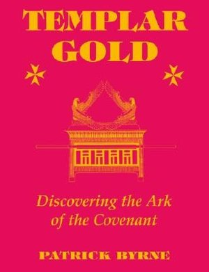 Templar Gold: Discovering the Ark of the Covenant