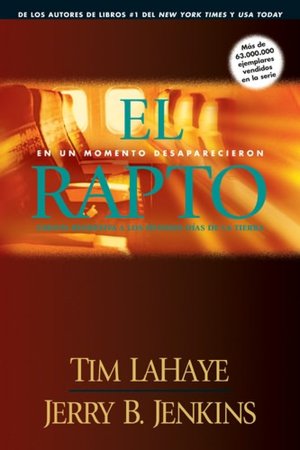 El rapto (The Rapture: In the Twinkling of an Eye: Countdown to the Earth's Last Days)
