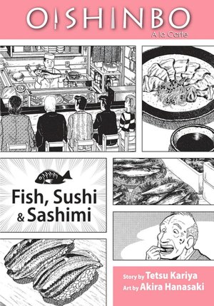 Oishinbo, Volume 4: Fish, Sushi and Sashimi