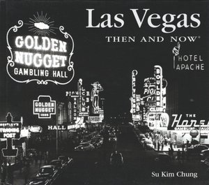 Las Vegas Then and Now