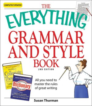 Everything Grammar and Style Book: All you need to master the rules of great writing