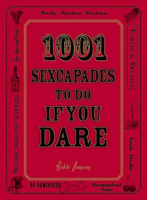 1001 Sexcapades to Do If You Dare