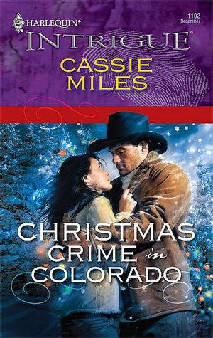 Christmas Crime in Colorado (Harlequin Intrigue Series #1102)