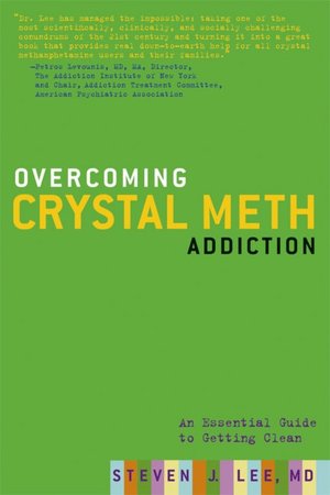 Ebooks for mobile free download Overcoming Crystal Meth Addict: An Essential Guide to Getting Clean from CM Addiction by Steven J. Lee M.D. (English literature) RTF iBook