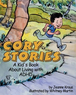 Cory's Stories: A Kid's Book About Living with ADHD