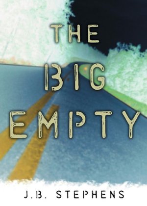 The Big Empty (Big Empty Series #1)