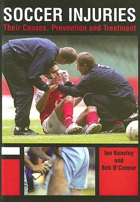 Soccer Injuries: Their Causes, Prevention and Treatment