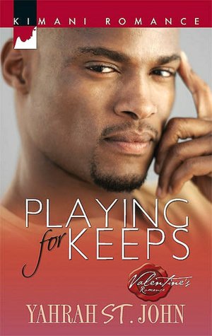 Playing for Keeps (Kimani Romance Series #80)