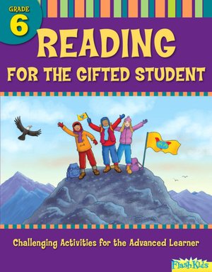 Reading for the Gifted Student Grade 6 (For the Gifted Student)