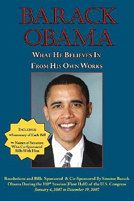 Barack Obama: What He Believes In from His Own words