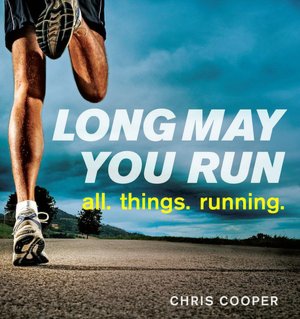 Long May You Run: All. Things. Running.