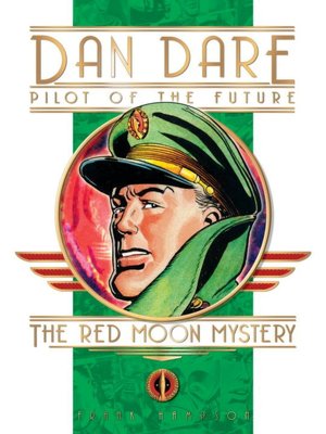 Classic Dan Dare: The Red Moon Mystery