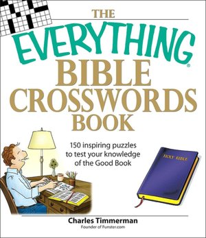 Everything Bible Crosswords Book: 150 challinging puzzles to test your knowledge of the Bible
