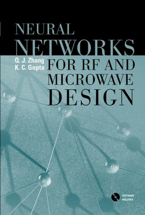 Neural Networks for RF and Microwave Design (Book + Neuromodeler Disk)