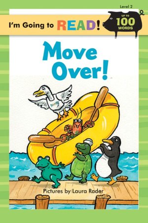 I'm Going to Read (Level 2): Move Over!