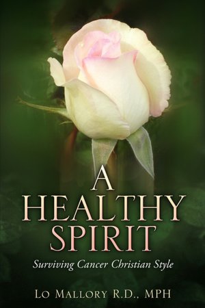A Healthy Spirit-Surviving Cancer Christain Style