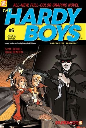 Hyde and Shriek (Hardy Boys Graphic Novel Series #6)