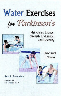 Water Exercises for Parkinson's: Maintaining Balance, Strength, Endurance, and Flexibility