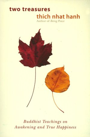 Two Treasures: Buddhist Teachings on Awakening and True Happiness